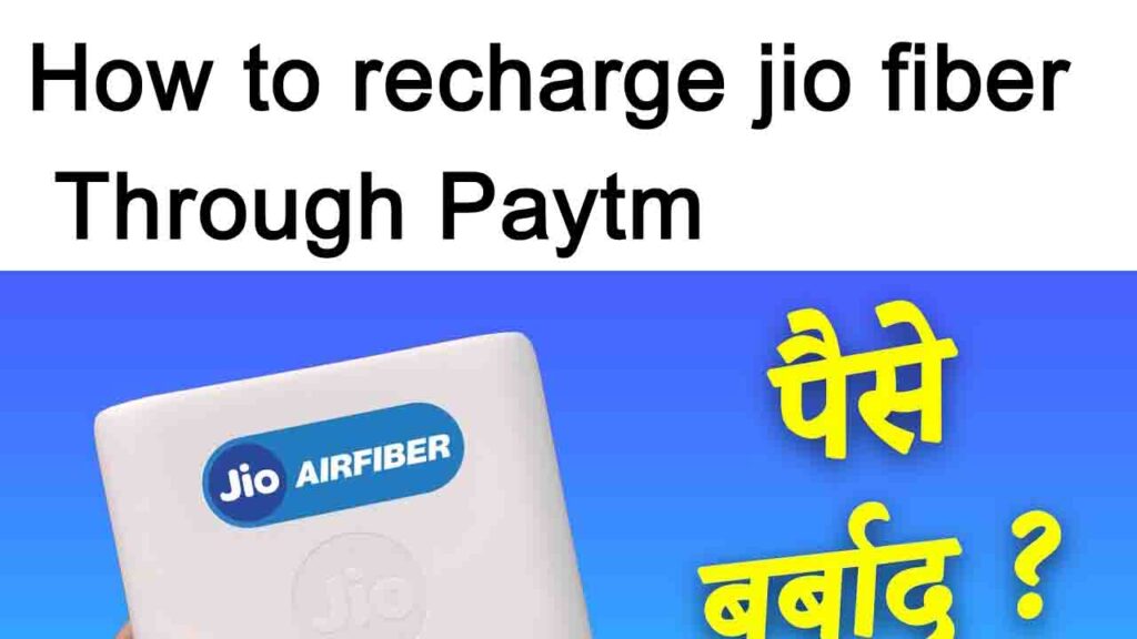 how to recharge jio fiber through Paytm