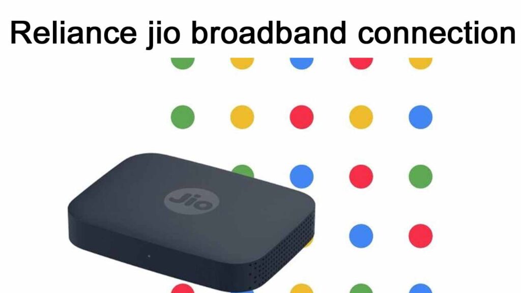 reliance jio broadband connection