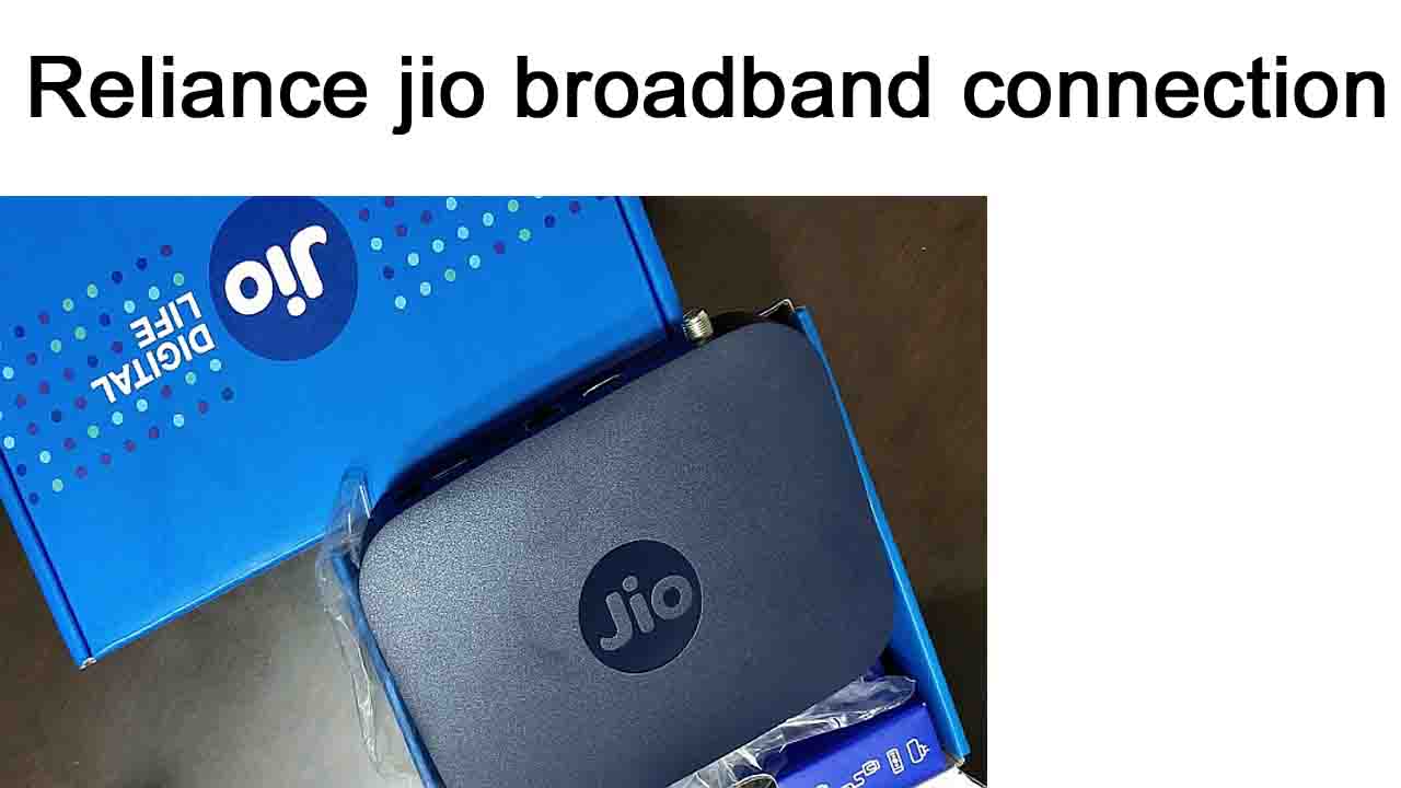 reliance jio broadband connection