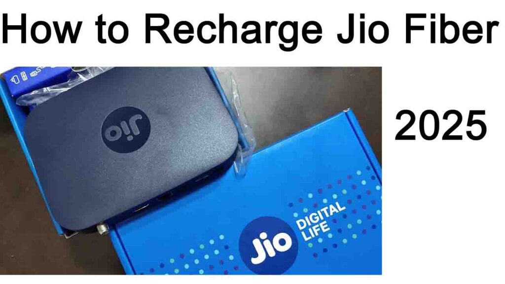 How to Recharge Jio Fiber 2025